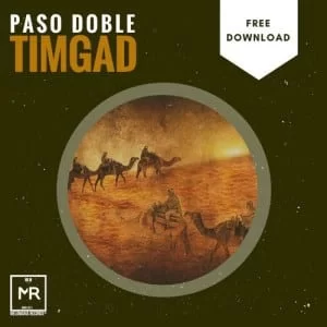 Paso Doble – Timgad (Main Mix), Paso Doble, Timgad (Main Mix), mp3, download, mp3 download, cdq, 320kbps, audiomack, dopefile, datafilehost, toxicwap, fakaza, mp3goo