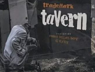 Trademark – eTarven Ft. Rocker Fellaz Boy & DJ Flexy,Trademark, eTarven, Rocker Fellaz Boy, DJ Flexy, mp3, download, mp3 download, cdq, 320kbps, audiomack, dopefile, datafilehost, toxicwap, fakaza, mp3goo