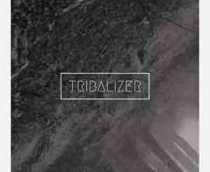 Tribalizer Afro Carrib – Rude (Afro Carrib Mix), Tribalizer, Afro Carrib, Rude (Afro Carrib Mix), mp3, download, mp3 download, cdq, 320kbps, audiomack, dopefile, datafilehost, toxicwap, fakaza, mp3goo