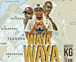 Master KG – Waya Waya Ft. Team Mosha, Master KG, Waya Waya, Team Mosha, mp3, download, mp3 download, cdq, 320kbps, audiomack, dopefile, datafilehost, toxicwap, fakaza, mp3goo