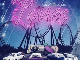 EP: Nelz – Lovies, EP, Nelz, Lovies, mp3, download, mp3 download, cdq, 320kbps, audiomack, dopefile, datafilehost, toxicwap, fakaza, mp3goo ,zip, alac, zippy, album
