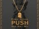 Prince Mopheme – Push Ft. Erick Rush x Nelz, Prince Mopheme, Push. Erick Rush. Nelz.mp3, download, mp3 download, cdq, 320kbps, audiomack, dopefile, datafilehost, toxicwap, fakaza, mp3goo