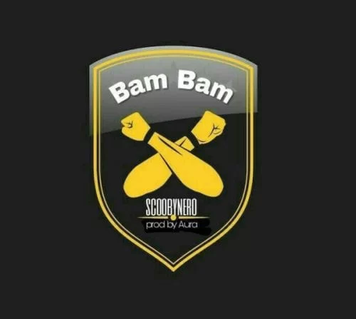 ScoobyNero – Bam Bam, ScoobyNero, Bam Bam, mp3, download, mp3 download, cdq, 320kbps, audiomack, dopefile, datafilehost, toxicwap, fakaza, mp3goo