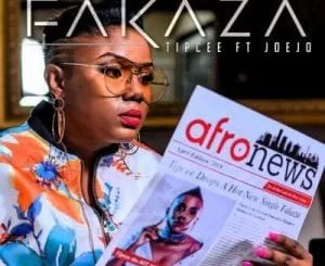 Tipcee – Fakaza Ft. DJ Joejo (Full Song), Tipcee, Fakaza, DJ Joejo, mp3, download, mp3 download, cdq, 320kbps, audiomack, dopefile, datafilehost, toxicwap, fakaza, mp3goo, full song
