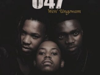 ALBUM, 047, Wen’ungowam, download ,zip, zippyshare, fakaza, album, EP, datafilehost