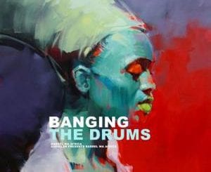 Barrel Wa Afrika, Banging The Drums (Dub Mix), mp3, download, mp3 download, cdq, 320kbps, audiomack, dopefile, datafilehost, toxicwap, fakaza, mp3goo