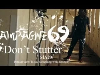 VIDEO: Champagne69 – Don’t Stutter, VIDEO, Champagne69, Don’t Stutter, mp3, download, mp3 download, cdq, 320kbps, audiomack, dopefile, datafilehost, toxicwap, fakaza, mp3goo