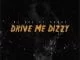 DJ Ace, Drive Me Dizzy, Dobby, mp3, download, datafilehost, fakaza, Afro House 2018, Afro House Mix, Deep House, DJ Mix, Deep House, Afro House Music, House Music, Gqom Beats