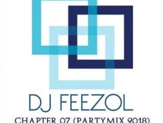 DJ FeezoL – Chapter 07 (PartyMix 2018), DJ FeezoL, Chapter 07 (PartyMix 2018), mp3, download, mp3 download, cdq, 320kbps, audiomack, dopefile, datafilehost, toxicwap, fakaza, mp3goo