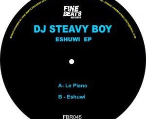 EP, Dj Steavy Boy, Eshuwi, download ,zip, zippyshare, fakaza, EP, datafilehost, Afro House 2018, Afro House Mix, Deep House, DJ Mix, Deep House, Afro House Music, House Music