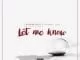 Ginger Trill, Let Me Know, Ayanda Jiya, mp3, download, datafilehost, fakaza