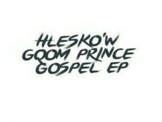 Hlesko’w – Ikhwela, Hlesko’w, Ikhwela, mp3, download, mp3 download, cdq, 320kbps, audiomack, dopefile, datafilehost, toxicwap, fakaza, mp3goo