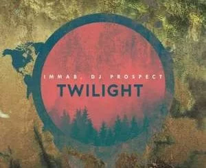 ImmaB, DJ Prospect, Twilight (Original Mix), mp3, download, mp3 download, cdq, 320kbps, audiomack, dopefile, datafilehost, toxicwap, fakaza, mp3goo