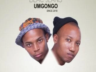 EP, Lilac Jeans, Umgongo, mp3, download, datafilehost, fakaza, Afro House 2018, Afro House Mix, Deep House, DJ Mix Set, Deep House, House Music