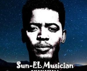 Sun-El Musician – Akanamali Ft. Samthing Soweto, Sun-El Musician, Akanamali, Samthing Soweto, mp3, download, mp3 download, cdq, 320kbps, audiomack, dopefile, datafilehost, toxicwap, fakaza, mp3goo