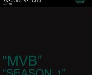 ALBUM: Various Artists – Most Valuable Beats: Season 1 (2018), Various Artists, Most Valuable Beats: Season 1, download, cdq, 320kbps, audiomack, dopefile, datafilehost, toxicwap, fakaza, mp3goo ,zip, alac, zippy, album