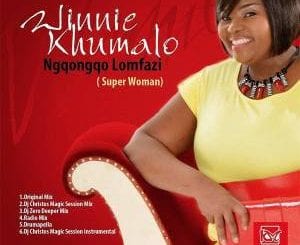Winnie Khumalo – Ncgocgo Lo Mfazi (Dj Christos Magic Session Mix), Winnie Khumalo, Ncgocgo Lo Mfazi, Dj Christos Magic Session Mix, mp3, download, mp3 download, cdq, 320kbps, audiomack, dopefile, datafilehost, toxicwap, fakaza, mp3goo
