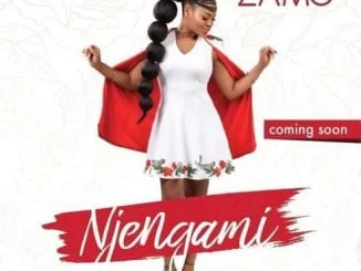 Zamo – Njengami, Zamo, Njengami, mp3, download, mp3 download, cdq, 320kbps, audiomack, dopefile, datafilehost, toxicwap, fakaza, mp3gooZamo – Njengami, Zamo, Njengami, mp3, download, mp3 download, cdq, 320kbps, audiomack, dopefile, datafilehost, toxicwap, fakaza, mp3goo