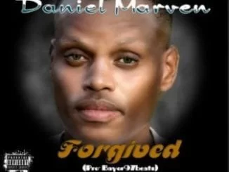 Daniel Marven – Forgived, Daniel Marven, Forgived, mp3, download, mp3 download, cdq, 320kbps, audiomack, dopefile, datafilehost, toxicwap, fakaza, mp3goo
