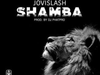 Jovislash – Shamba, Jovislash, Shamba, mp3, download, mp3 download, cdq, 320kbps, audiomack, dopefile, datafilehost, toxicwap, fakaza, mp3goo