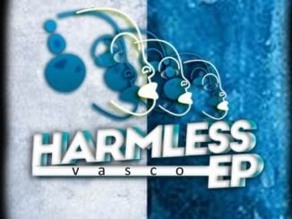 EP: Vasco – Harmless, EP, Vasco, Harmless, download, cdq, 320kbps, audiomack, dopefile, datafilehost, toxicwap, fakaza, mp3goo ,zip, EP