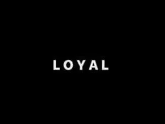 A-Reece, Loyal, mp3, download, datafilehost, toxicwap, fakaza