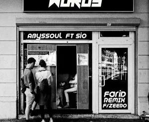 AbysSoul, Sio, Words (Farid Remix), Zeebo, mp3, download, datafilehost, fakaza, Afro House 2018, Afro House Mix, Deep House, DJ Mix, Deep House, Afro House Music, House Music, Gqom Beats