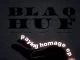 Blaq Huf, Paying Homage, download ,zip, zippyshare, fakaza, EP, datafilehost, album, Afro House 2018, Afro House Mix, Deep House Mix, DJ Mix, Deep House, Afro House Music, House Music, Gqom Beats, Gqom Songs