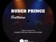 Buder Prince, Batlokwa (Original Mix), mp3, download, datafilehost, fakaza, Afro House 2018, Afro House Mix, Deep House Mix, DJ Mix, Deep House, Afro House Music, House Music, Gqom Beats, Gqom Songs