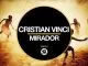 Cristian Vinci, Mirador (Original Mix), mp3, download, datafilehost, fakaza, Afro House 2018, Afro House Mix, Deep House Mix, DJ Mix, Deep House, Afro House Music, House Music, Gqom Beats, Gqom Songs