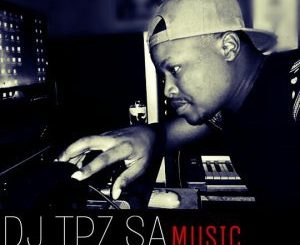 DJ Tpz, Animbambeni Remix, M’erk SA, DJ Aplex, mp3, download, datafilehost, fakaza, Afro House 2018, Afro House Mix, Deep House, DJ Mix, Deep House, Afro House Music, House Music, Gqom Beats