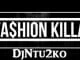 Dj Ntu2ko,Fashion killa (Main Mix), mp3, download, datafilehost, fakaza, Afro House 2018, Afro House Mix, Deep House, DJ Mix, Deep House, Afro House Music, House Music, Gqom Beats
