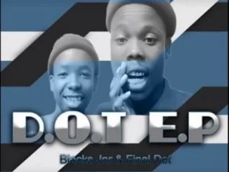 Final Dot, Blacks Jnr, iChina [Broken mix], mp3, download, datafilehost, toxicwap, fakaza