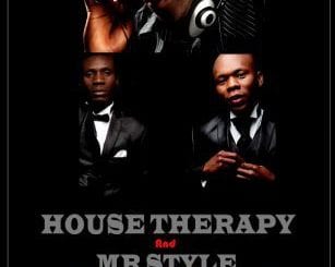 House Therapy, Mr Style, Shine On Me (Cover Version), mp3, download, datafilehost, fakaza, Afro House 2018, Afro House Mix, Deep House, DJ Mix, Deep House, Afro House Music, House Music, Gqom Beats