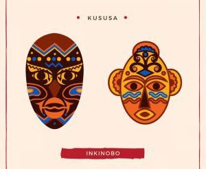 Kususa, Inkinobo (Dub Mix), mp3, download, datafilehost, fakaza, Afro House 2018, Afro House Mix, Deep House Mix, DJ Mix, Deep House, Afro House Music, House Music, Gqom Beats, Gqom Songs