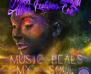 Mikki Afflick, Georgia Cee, Music Heals My Soul, Mikki Afflick An AfflickteD Soul Vocal Mix, mp3, download, datafilehost, fakaza, Afro House 2018, Afro House Mix, Deep House Mix, DJ Mix, Deep House, Afro House Music, House Music, Gqom Beats, Gqom Songs