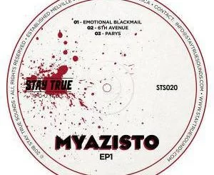 EP, Myazisto, Ep1, download ,zip, zippyshare, fakaza, EP, datafilehost, album, Afro House 2018, Afro House Mix, Deep House Mix, DJ Mix, Deep House, Afro House Music, House Music, Gqom Beats
