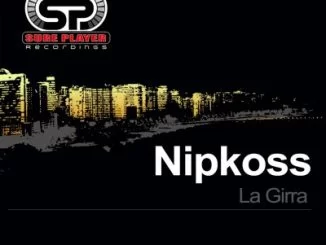 EP, Nipkoss, La Girra, download ,zip, zippyshare, fakaza, EP, datafilehost, album, Afro House 2018, Afro House Mix, Deep House, DJ Mix, Deep House, Afro House Music, House Music, Gqom Beats