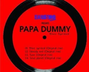 Papa Dummy, DJ Steavy SA, Soul Planet (Original Mix), mp3, download, datafilehost, fakaza, Afro House 2018, Afro House Mix, Deep House Mix, DJ Mix, Deep House, Afro House Music, House Music, Gqom Beats, Gqom Songs