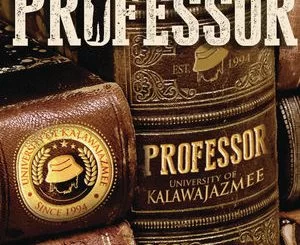 Professor, University Of Kalawa Jamzee Since 1994, University Of Kalawa Jamzee, University Of Kalawa, Jamzee, download ,zip, zippyshare, fakaza, EP, datafilehost, album, Afro House 2018, Afro House Mix, Deep House Mix, DJ Mix, Deep House, Afro House Music, House Music, Gqom Beats