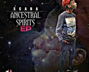 EP, Scara, Ancestral Spirits, download ,zip, zippyshare, fakaza, EP, datafilehost, album, Afro House 2018, Afro House Mix, Deep House, DJ Mix, Deep House, Afro House Music, House Music, Gqom Beats
