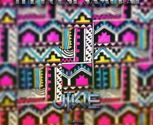The House Samurai, Jiwe (Original Mix), mp3, download, datafilehost, fakaza, Afro House 2018, Afro House Mix, Deep House, DJ Mix, Deep House, Afro House Music, House Music, Gqom Beats