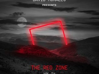 The Red Zone, David Morales Presents The Red Zone, Vol. 4, download ,zip, zippyshare, fakaza, EP, datafilehost, album, Afro House 2018, Afro House Mix, Deep House, DJ Mix, Deep House, Afro House Music, House Music, Gqom Beats