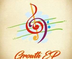 EP, Urban Musique, Growth, mp3, download, datafilehost, fakaza, Afro House 2018, Afro House Mix, Deep House Mix, DJ Mix, Deep House, Afro House Music, House Music, Gqom Beats