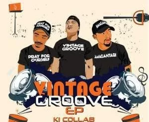 EP, K1 Collab, Vintage Groove, download ,zip, zippyshare, fakaza, EP, datafilehost, album, Afro House 2018, Afro House Mix, Deep House, DJ Mix, Deep House, Afro House Music, House Music, Gqom Beats