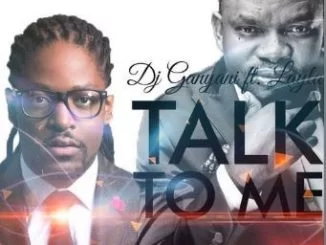Dj Ganyani, Talk To Me (Prince Kaybee Remix), Layla, Dj Ganyani – Talk To Me (Prince Kaybee Remix) Ft Layla
