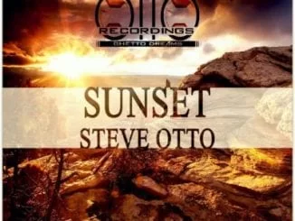 Steve Otto, Sunset, mp3, download, datafilehost, fakaza, Afro House 2018, Afro House Mix, Deep House, DJ Mix, Deep House, Afro House Music, House Music, Gqom Beats