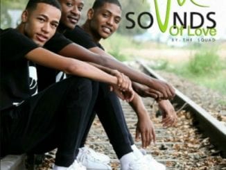 ALBUM, The Squad, Sounds Of Love , mp3, download, datafilehost, fakaza, Afro House 2018, Afro House Mix, Deep House, DJ Mix, Deep House, Afro House Music, House Music, Gqom Beats