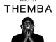 Themba, Who Is Themba? (Full Cut), mp3, download, datafilehost, fakaza, Afro House 2018, Afro House Mix, Deep House, DJ Mix, Deep House, Afro House Music, House Music, Gqom Beats