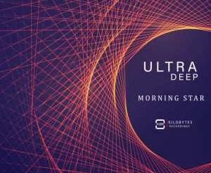 EP, Ultra Deep, Morning Star, download ,zip, zippyshare, fakaza, EP, datafilehost, album, Afro House 2018, Afro House Mix, Deep House Mix, DJ Mix, Deep House, Afro House Music, House Music, Gqom Beats, Gqom Songs